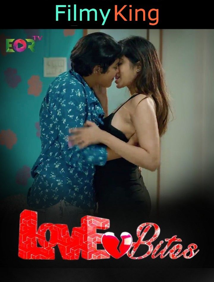 Love Bites (2023) S01E03 Hindi Web Series [Eortv]